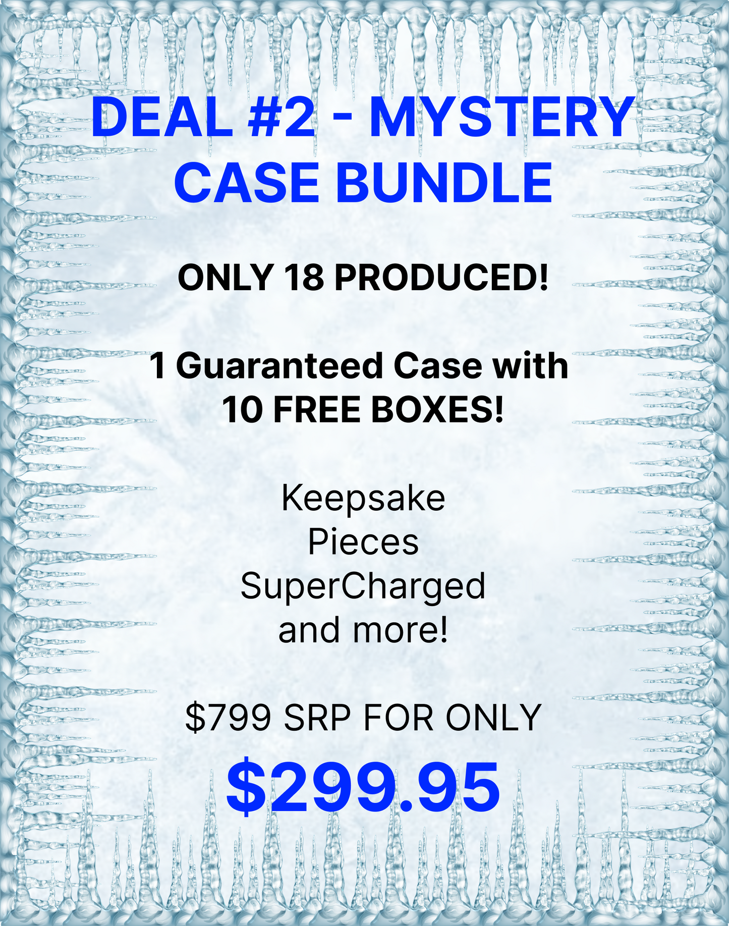 Black Friday Deal #2 - Case + 10 Boxes for $299.95 / $799 SRP!!!